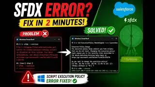 How to Fix SFDX Script Execution Policy Error on Windows