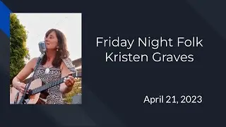 Kristen Graves at Friday Night Folk