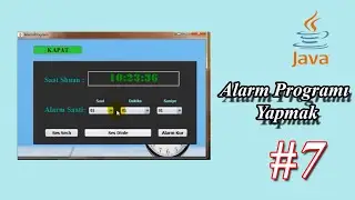 Alarm Programı Hazırlamak  Ders 7 | Java Swing