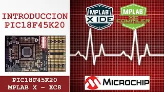 PIC18F45K20 PICkit Demo Board Introducción en MPLAB X compilador XC8