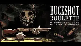 ГРАЮ В BUCKSHOT ROULETTE!
