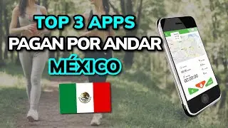 🥇 Las 3 Mejores APPS que Te Pagan por Andar en México (2024)