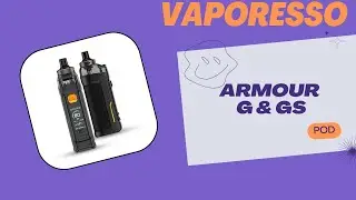 Vaporesso Armour G & GS😎💨