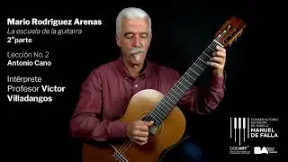 Mario Rodríguez Arenas, 2.° parte: Lección 2 - Antonio Cano