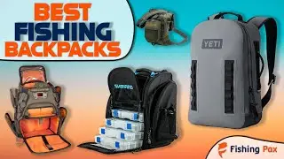 Best Fishing Backpacks (Waterproof & Water-Resistant Packs Reviewed)