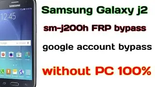 Samsung j2 Frp bypass (sm-j200h) google account bypass without PC