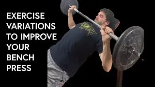 Improve Your Bench Press with Exercise Variation