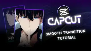 Capcut Smooth Transition Tutorial | Ae Like Transition