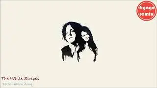 The White Stripes - Seven Nation Army (Figago Remix)