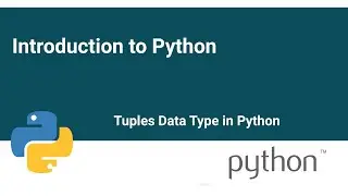 Tuples & its methods in Python.