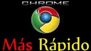 Como Acelerar Google Chrome Al Máximo