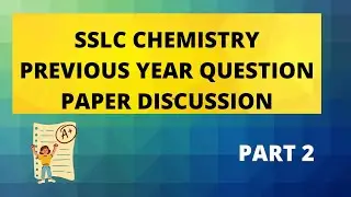 SSLC CHEMISTRY PREVIOUS YEAR QUESTION PAPER DISCUSSION PART 2