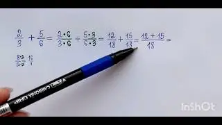 Сложение обыкновенных дробей (на примере: ⅔ + ⅚ = ...)
