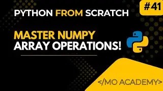 NumPy Array Operations Explained | Arithmetic, Stats, Vectorization | MO Academy 2025–2026