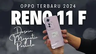 OPPO RENO 11 F 5G Officially Released - Bring Magnetic Particle Design