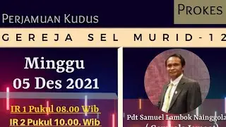 Ibadah Raya 1 & Perj Kudus [Minggu 5 Des 2021 Pkl.08.00]