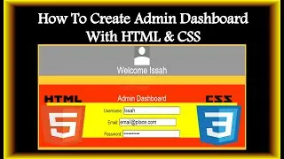 HTML & CSS Tutorials For Beginners | Creating Admin Dashboard With HTML & CSS
