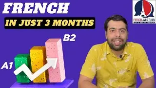 How to learn French in just 3 months?- Is it really possible? | Fast & Effective Method!