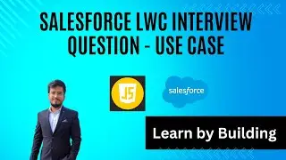 Salesforce LWC Use Case Project | Salesforce Interview Question #salesforcelwc #salesforceinterview