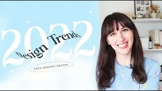 2022 Graphic Design Trends
