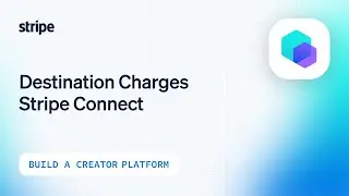 Stripe Connect charge types: Destination charges