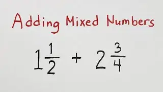 Adding Mixed Numbers - Math Teacher Gon