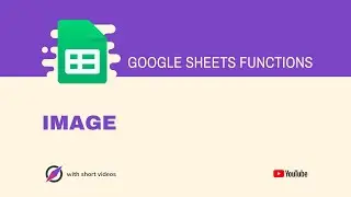 How to Use IMAGE Function in Google Sheets?