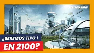 📅 ¿CUANDO seremos una CIVILIZACION TIPO 1? 🏙 🌌