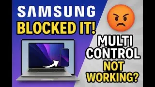 Multi Control Update And How Samsung Is trying to prevent us to use it on Non Samsung Laptops