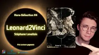 [PRIX LECTEURS GAGNANTS] Hors-sélection #4, Leonard2Vinci, Stéphane Levallois.