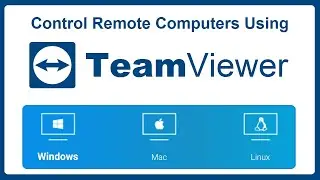 How to Control Remote Computers Using TeamViewer | How to Use TeamViewer on Windows