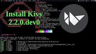 How to install  Kivy 2.2.0.dev0 in Windows,Kali linux,Arch linux || By Fg_Teams