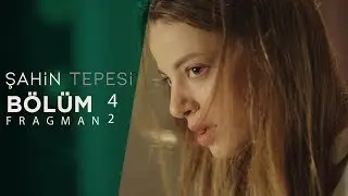 Şahin Tepesi 4.Bölüm Fragman 2