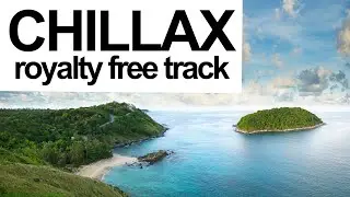 CHILLAX [Royalty Free Ambient Music Track]