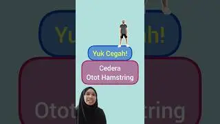 Cara Mencegah Cedera Otot Hamstring #temanfisio #olahraga