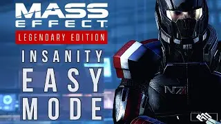 How to make Mass Effect 3 Legendary Edition Insanity feel like easy mode