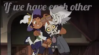 Mother's day edit - The Owl house - If we have each other