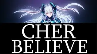 Cher Believe.