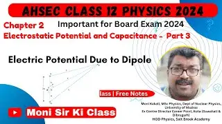 Electrostatic potential and Capacitance 03 | Class 12 Physics |  Electric Potential Due To Dipole