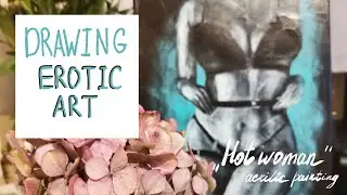 Hot woman drawing. Interior erotic art. Easy acrylic painting on canvas.