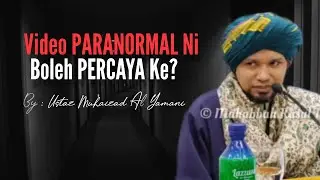 Video PARANORMAL Ini Boleh Percaya Ke Ustaz?