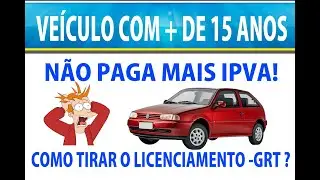 IPVA 2023, MEU VEÍCULO TEM MAIS DE 15 ANOS E NÃO GERA IPVA E AGORA?  TENHO QUE PAGAR LICENCIAMENTO ?