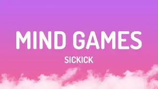 Sickick - Mind Games (Lyrics)