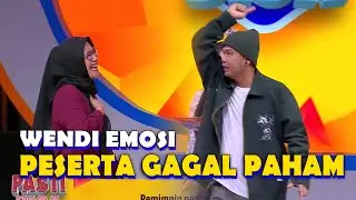 PESERTA GA PAHAM CLUENYA, WENDI EMOSI JIWA (3/4)