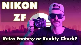 Nikon Zf Review – Camera for People Who Should Know Better