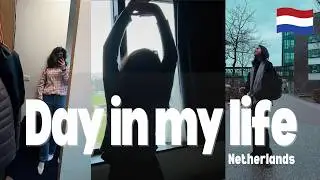 A Day in My Life as an International Student in Netherlands  🇳🇱 (unfiltered)