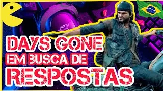 PARTE 7 - DAYS GONE O PORQUÊ DE TUDO ISSO #aovivo  #sobrevivencia  #daysgoneaovivo