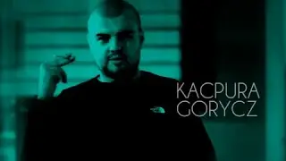 KACPURA - GORYCZ (VIDEO)
