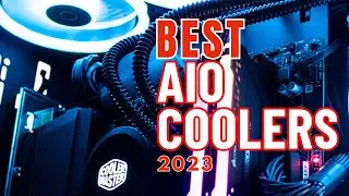 Best AIO Cooler 2023 | The 6 Best AIO Coolers Review