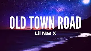 Lil Nas X - Old Town Road (Lyrics) ft. Billy Ray Cyrus